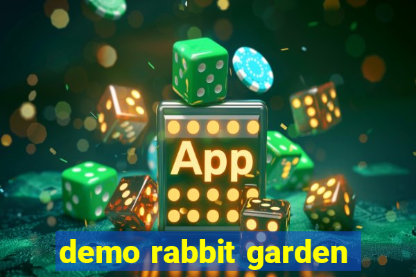 demo rabbit garden